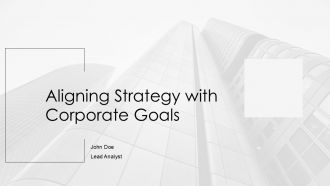 Aligning Strategy With Corporate Goals PPT PowerPoint AT