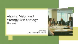 Aligning Vision And Strategy With Strategy House PPT Sample AT