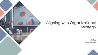 Aligning With Organizational Strategy PPT Slides AT