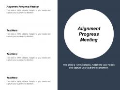 Alignment progress meeting ppt powerpoint presentation diagram images cpb