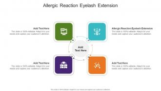 Allergic Reaction Eyelash Extension In Powerpoint And Google Slides Cpb