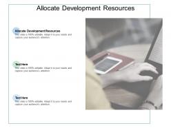 Allocate development resources ppt powerpoint presentation infographic template cpb
