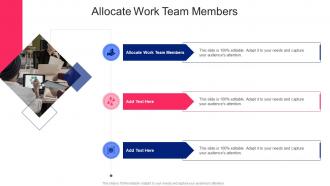 Allocate Work Team Members In Powerpoint And Google Slides Cpb