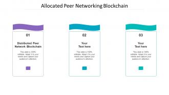 Allocated Peer Networking Blockchain Ppt Powerpoint Presentation Gallery Skills Cpb
