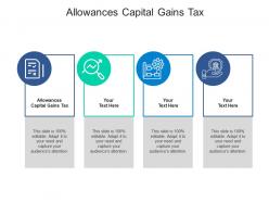 Allowances capital gains tax ppt powerpoint presentation pictures structure cpb