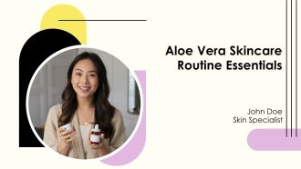 Aloe Vera Skincare Routine Essentials PPT PowerPoint AT