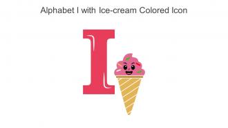 Alphabet I With Ice Cream Colored Icon In Powerpoint Pptx Png And Editable Eps Format