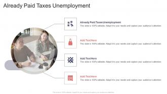 Already Paid Taxes Unemployment In Powerpoint And Google Slides Cpb