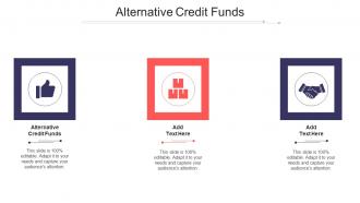 Alternative Credit Funds Ppt Powerpoint Presentation Pictures Templates Cpb