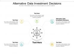 Alternative data investment decisions ppt powerpoint presentation icon clipart cpb