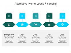 Alternative home loans financing ppt powerpoint presentation styles background cpb