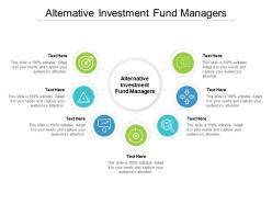 Alternative investment fund managers ppt powerpoint presentation infographic template ideas cpb