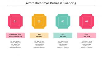 Alternative Small Business Financing Ppt Powerpoint Presentation Styles Cpb