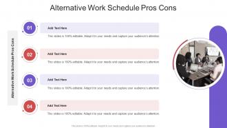Alternative Work Schedule Pros Cons In Powerpoint And Google Slides Cpb
