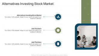 Alternatives Investing Stock Market In Powerpoint And Google Slides Cpb