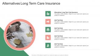 Alternatives Long Term Care Insurance In Powerpoint And Google Slides Cpb