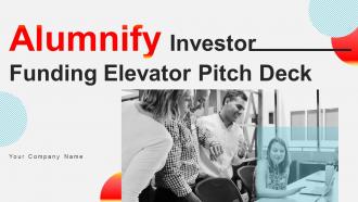 Alumnify Investor Funding Elevator Pitch Deck Ppt Template