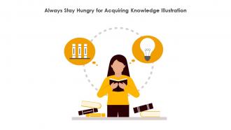Always Stay Hungry For Acquiring Knowledge Illustration