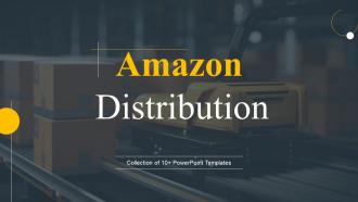 Amazon Distribution Powerpoint Ppt Template Bundles