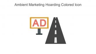 Ambient Marketing Hoarding Colored Icon In Powerpoint Pptx Png And Editable Eps Format
