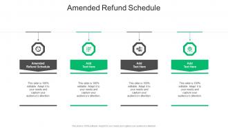 Amended Refund Schedule In Powerpoint And Google Slides Cpb