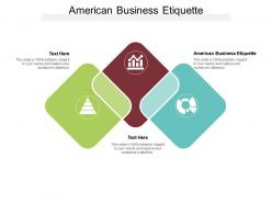 American business etiquette ppt powerpoint presentation infographics design ideas cpb