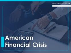 American financial crisis powerpoint presentation slides