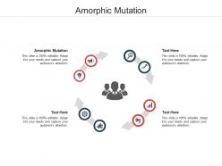 Amorphic mutation ppt powerpoint presentation layouts ideas cpb