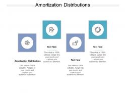 Amortization distributions ppt powerpoint presentation slides graphics example cpb