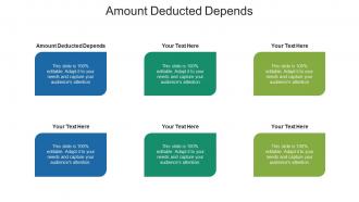 Amount deducted depends ppt powerpoint presentation pictures slide download cpb