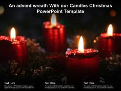 An advent wreath with our candles christmas powerpoint template