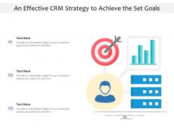 An effective crm strategy to achieve the set goals