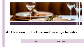An Overview Of The Food And Beverage Industry PPT Information AT