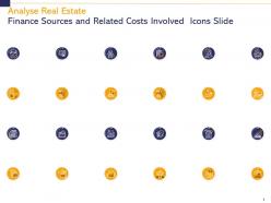 Analyse real estate finance sources and related costs involved icons slide ppt model show