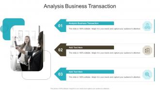 Analysis Business Transaction In Powerpoint And Google Slides Cpb