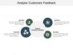 Analysis customers feedback ppt powerpoint presentation file tips cpb