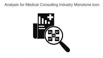 Analysis For Medical Consulting Industry Monotone Icon In Powerpoint Pptx Png And Editable Eps Format