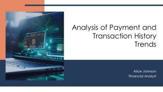 Analysis Of Payment And Transaction History Trends PPT Summary AT