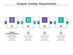 Analysis overlap requirements ppt powerpoint presentation templates cpb
