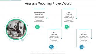 Analysis Reporting Project Work In Powerpoint And Google Slides Cpb