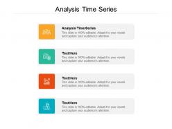 Analysis time series ppt powerpoint presentation icon layout cpb