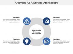 Analytics as a service architecture ppt powerpoint presentation ideas structure cpb