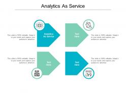 Analytics as service ppt powerpoint presentation styles design templates cpb