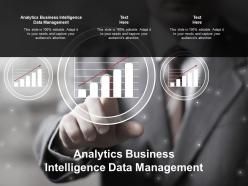 Analytics business intelligence data management ppt powerpoint presentation infographic template visuals cpb