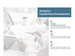 Analytics capabilities development ppt powerpoint presentation show slide download cpb