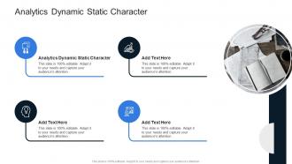 Analytics Dynamic Static Character In Powerpoint And Google Slides Cpb