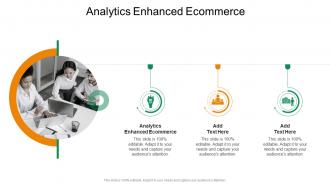 Analytics Enhanced Ecommerce In Powerpoint And Google Slides Cpb