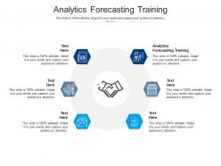 Analytics forecasting training ppt powerpoint presentation layouts clipart cpb