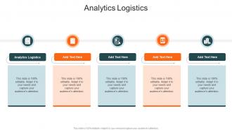 Analytics Logistics In Powerpoint And Google Slides Cpb