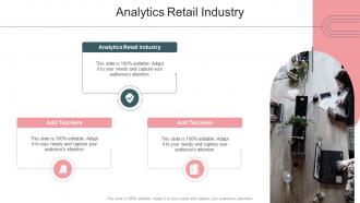 Analytics Retail Industry In Powerpoint And Google Slides Cpb